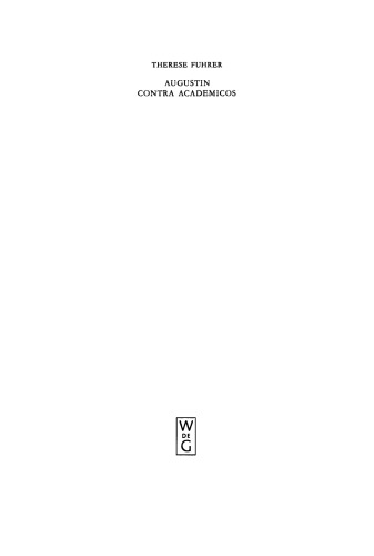Augustin contra Academicos: (Vel de Academicis) Bücher 2 und 3