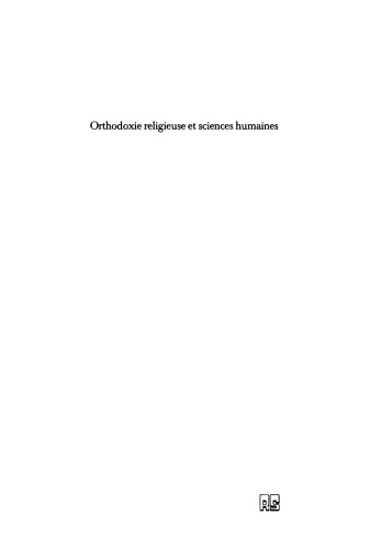 Orthodoxie religieuse et sciences humaines: Suivi de (Religious) Orthodoxy, Rationality, and Scientific Knowledge