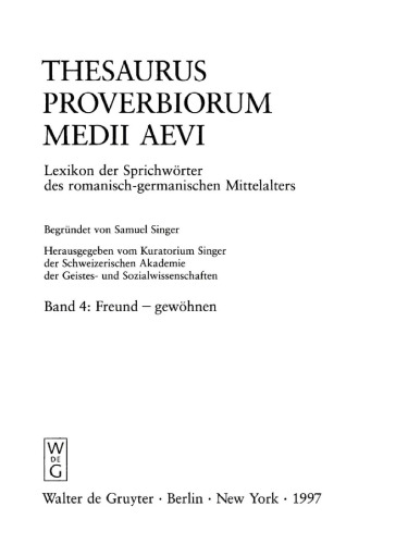 Thesaurus proverbiorum medii aevi: Band 4 Freund - gewöhnen