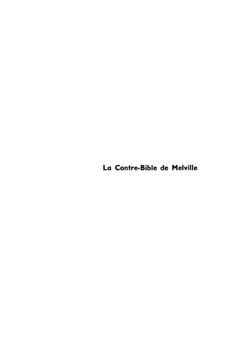La contre-bible de Melville: Moby-Dick déchiffré