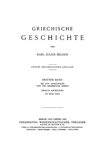 Griechische Geschichte: Band 3, Abteilung 2 Bis auf Aristoteles und die Eroberung Asiens