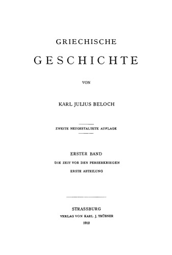 Griechische Geschichte: Band 1, Abteilung 1 Die Zeit vor den Perserkriegen