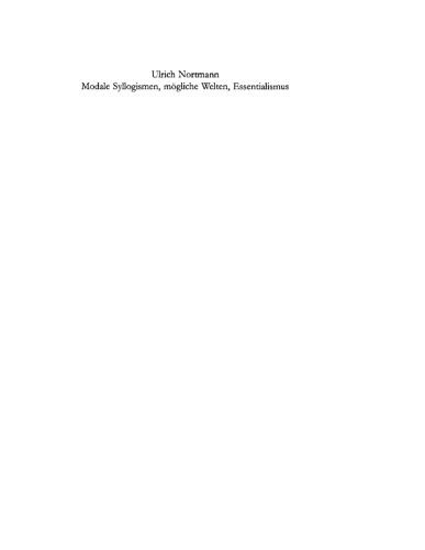 Modale Syllogismen, mögliche Welten, Essentialismus: Eine Analyse der aristotelischen Modallogik