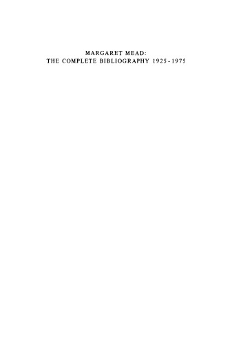 Margaret Mead: The Complete Bibliography 1925–1975