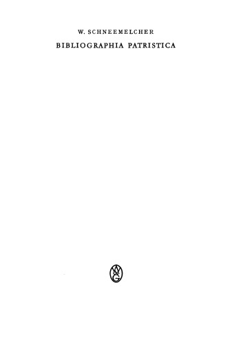 Bibliographia Patristica: Band 8 Die Erscheinungen des Jahres 1963