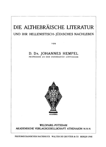 Die althebräische Literatur und ihr hellenistisch-jüdisches Nachleben