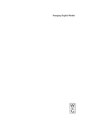 Emerging English Modals: A Corpus-Based Study of Grammaticalization