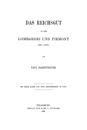 Das Reichsgut in der Lombardei und Piemont (568–1250)