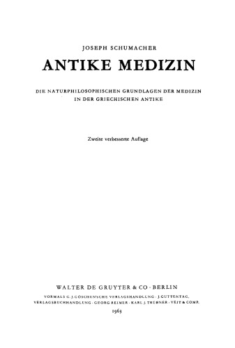 Antike Medizin: Die naturphilosophischen Grundlagen der Medizin in der griechischen Antike
