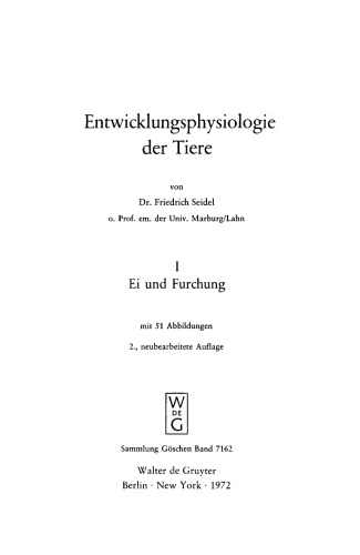 Entwicklungsphysiologie der Tiere: Band 1 Ei und Furchung