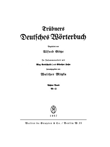 Trübners Deutsches Wörterbuch: Band 8 W – Z