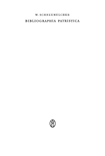 Bibliographia Patristica: Band 7 Die Erscheinungen des Jahres 1962