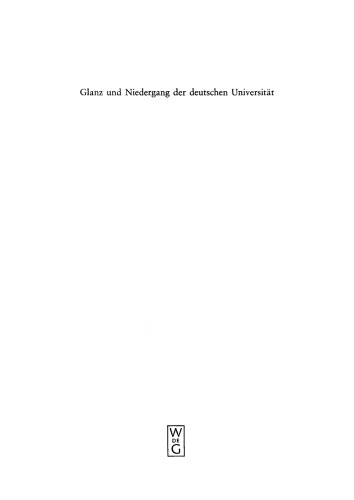 Glanz und Niedergang der deutschen Universität: 50 Jahre deutscher Wissenschaftsgeschichte in Briefen an und von Hans Lietzmann (1892-1942)