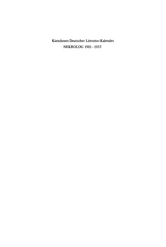 Kürschners Deutscher Literatur-Kalender - Nekrolog: 1901–1935