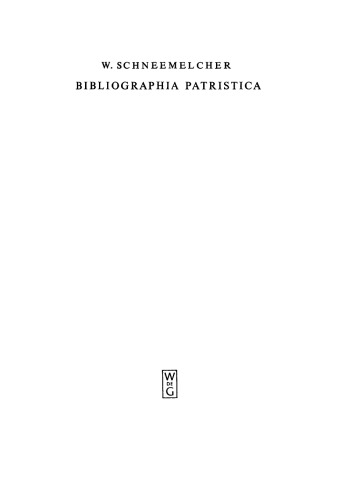 Bibliographia Patristica: Band 12/13 Die Erscheinungen der Jahre 1967 und 1968