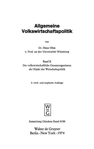 Allgemeine Volkswirtschaftspolitik: Band 2 Der volkswirtschaftliche Gesamtorganismus als Objekt der Wirtschaftspolitik