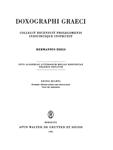 Doxographi Graeci: Collegit recensuit prolegomenis indicibusque instruxit Hermannus Diels