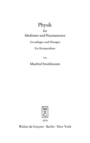 Physik für Mediziner und Pharmazeuten: Grundlagen und Übungen. Ein Kompendium