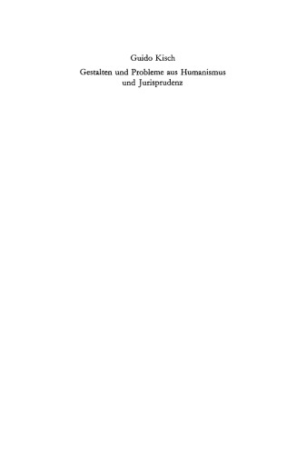 Gestalten und Probleme aus Humanismus und Jurisprudenz: Neue Studien und Texte