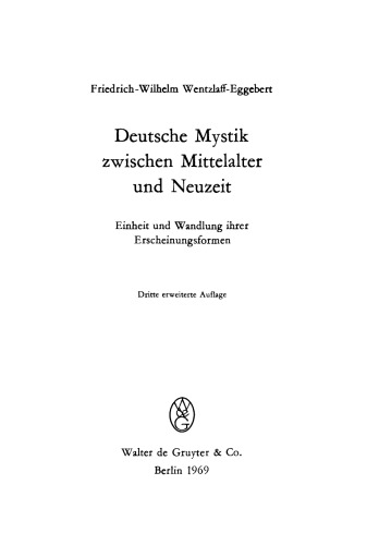 Deutsche Mystik zwischen Mittelalter und Neuzeit: Einheit und Wandlung ihrer Erscheinungsformen