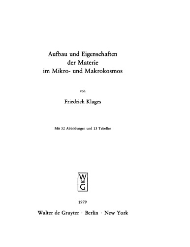 Aufbau und Eigenschaften der Materie im Mikro- und Makrokosmos