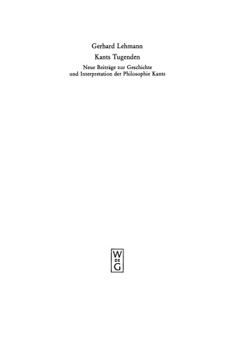 Kants Tugenden: Neue Beiträge zur Geschichte und Interpretation der Philosophie Kants