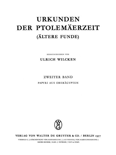 Urkunden der Ptolemäerzeit: Zweiter Band Papyri aus Oberägypten