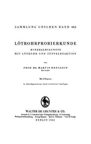Lötrohrprobierkunde: Mineraldiagnose mit Lötrohr und Tüpfelreaktion