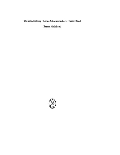 Leben Schleiermachers: Band 1/Halbband 1 1768-1802
