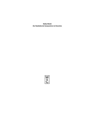 Zur Geschichte der Interpunktion im Deutschen: Eine kritische Darstellung der Lehrschriften von der zweiten Hälfte des 15. Jahrhunderts bis zum Ende des 18. Jahrhunderts
