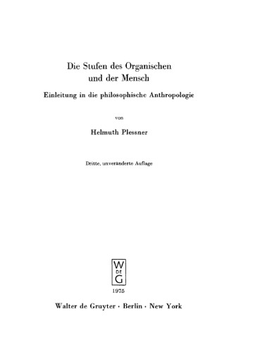 Die Stufen des Organischen und der Mensch: Einleitung in die philosophische Anthropologie