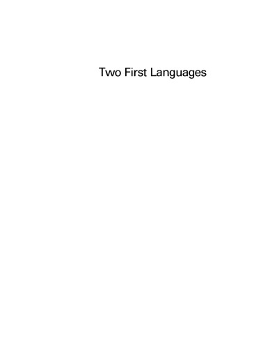 Two First Languages: Early Grammatical Development in Bilingual Children