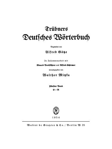 Trübners Deutsches Wörterbuch: Band 5 O – R