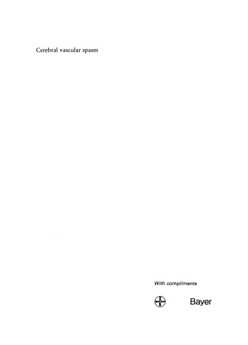 Cerebral vascular spasm: A new diagnostic and neurosurgical approach, based on advances in neuropharmacology and neurosciences