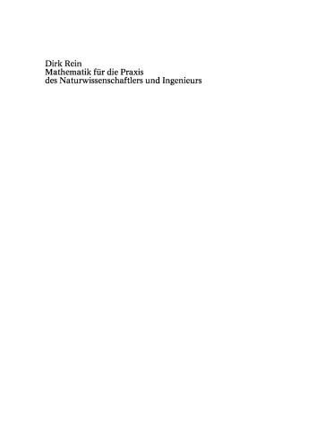 Mathematik für die Praxis des Naturwissenschaftlers und Ingenieurs