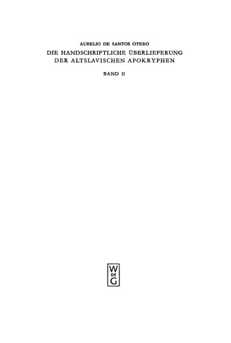 Die handschriftliche Überlieferung der altslavischen Apokryphen: Band II