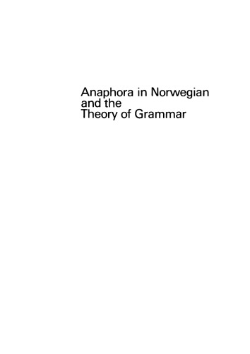 Anaphora in Norwegian and the Theory of Grammar