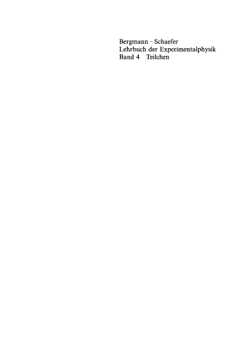 Lehrbuch der Experimentalphysik: Band 4 Teilchen