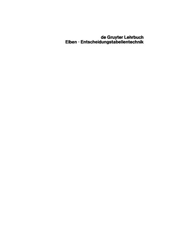 Entscheidungstabellentechnik: Logik, Methodik und Programmierung