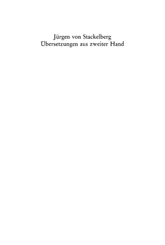 Übersetzungen aus zweiter Hand: Rezeptionsvorgänge in der europäischen Literatur vom 14. bis zum 18. Jahrhundert