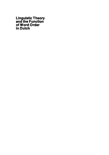 Linguistic Theory and the Function of Word Order in Dutch