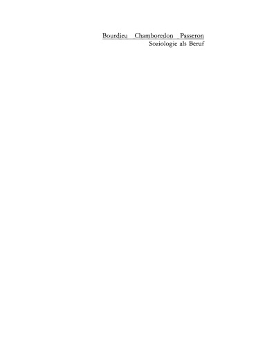 Soziologie als Beruf: Wissenschaftstheoretische Voraussetzung soziologischer Erkenntnisse