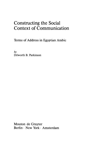Constructing the Social Context of Communication: Terms of Address in Egyptian Arabic