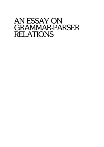 An Essay on Grammar-Parser Relations
