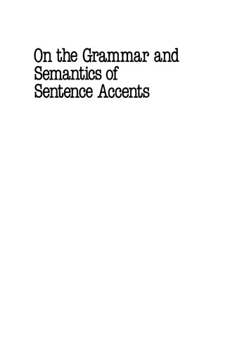 On the Grammar and Semantics of Sentence Accents
