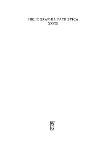Bibliographia Patristica: Band 28 Die Erscheinungen des Jahres 1983