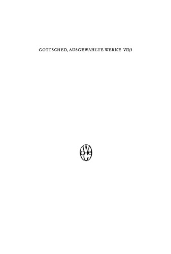 Ausgewählte Werke: Band 7/3 Ausführliche Redekunst. Anhang, Variantenverzeichnis, Nachwort