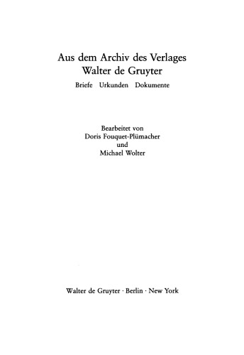 Aus dem Archiv des Verlages Walter de Gruyter: Briefe, Urkunden, Dokumente
