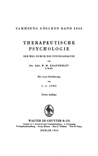Therapeutische Psychologie: Ihr Weg durch die Psychoanalyse