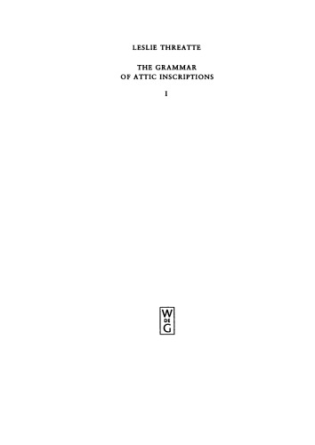 The Grammar of Attic Inscriptions: Vol 1 Phonology